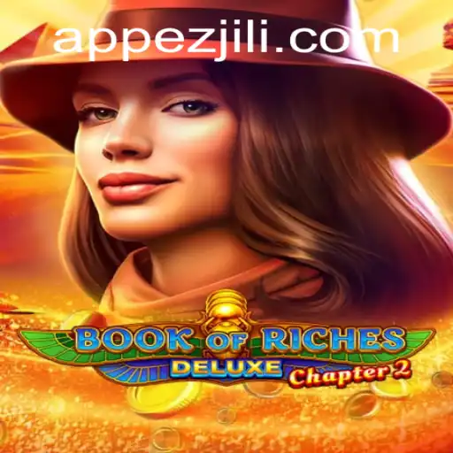 Exploring Book of Riches Deluxe Chapter 2 and the Excitement of EZJILI.GG